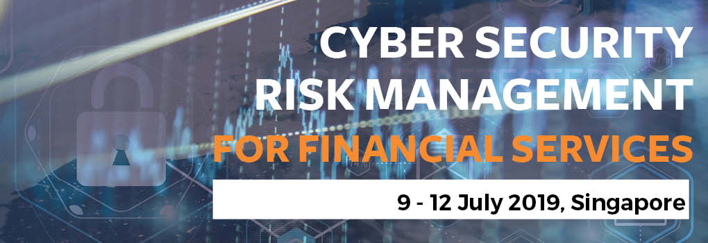 Cyber Security Risk Management for Financial Services Masterclass 2019
